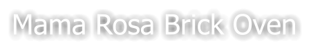 Mama Rosa Brick Oven